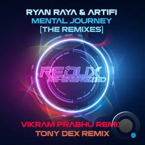 Ryan Raya & Artifi - Mental Journey (The Remixes) (2025)