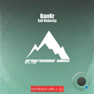 BanKr - Exit Velocity (2025)