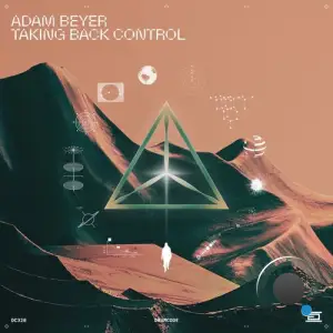 Adam Beyer - Taking Back Control (2025)