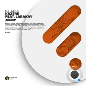 Kazerr Feat. Larakay - Letting Go (2025)