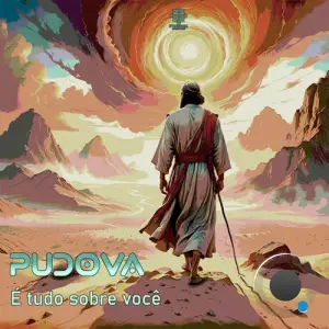Pudova - E Tudo Sobre Voce (2025)