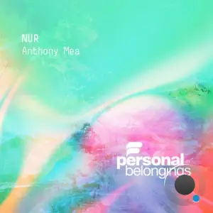 Anthony Mea - Nur (2025)