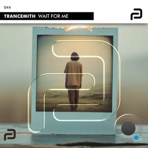 Trancemith - Wait For Me (2025)