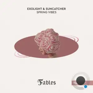 Exolight & Suncatcher - Spring Vibes (2025)