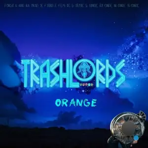 Trashlords - Orange (2025)