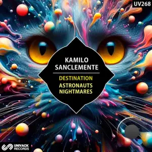 Kamilo Sanclemente - Destination and Astronauts Nightmares (2025)
