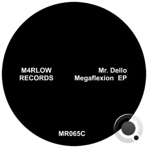 Mr. Dello - Megaflexion (2025)