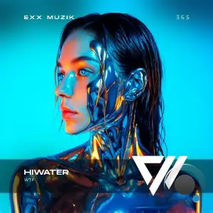 Hiwater - WTF (2025)