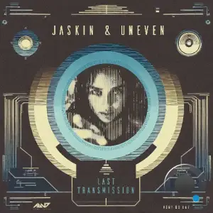 Jaskin & Uneven - Last Transmission (2025)