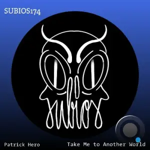 Patrick Hero - Take Me To Another World (2025)