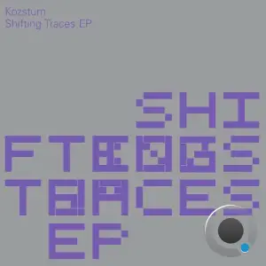 Kozstum - Shifting Traces (2025)