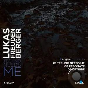 Lukas Freudenberger - Techno Needs Me (2025)