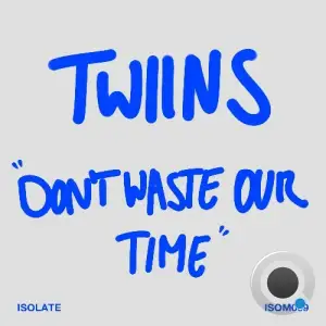 TWiiNS - Don't Waste Our Time (2025)