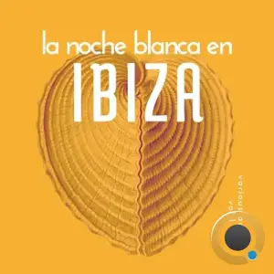 La Noche Blanca En Ibiza, Vol. 1 (2025)