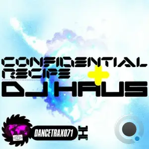 Confidential Recipe, DJ Haus - Dance Trax, Vol. 71 (2025)