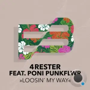 4rester feat. Poni PunkFlwr - Loosin' My Way (2025)