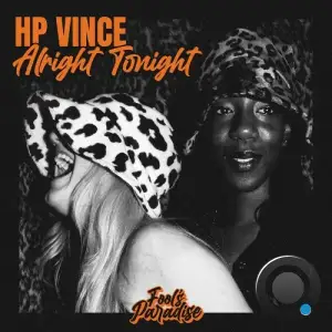 HP Vince - Alright Tonight (2025)