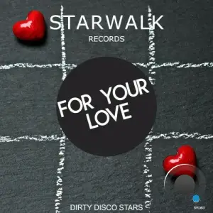 Dirty Disco Stars - For Your Love (2025)