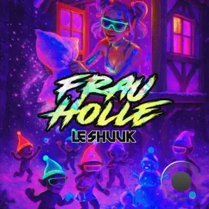 Le Shuuk - Frau Holle (2025)