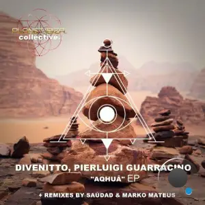 Divenitto & Pierluigi Guarracino - Aqhuâ (2025)
