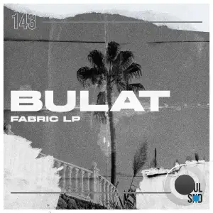 Bulat - Fabric (2025)