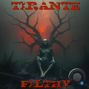 Tirante - Filthy (2025)
