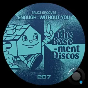 Bruce Grooves - Enough: Without You (2025)