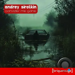 Andrey Sirotkin - Consider Me Gone (2025)