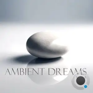 Ambient Dreams, Vol. 5 (2025)