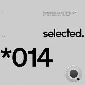 Selected - Selected Sessions 014 (2025-05-05)