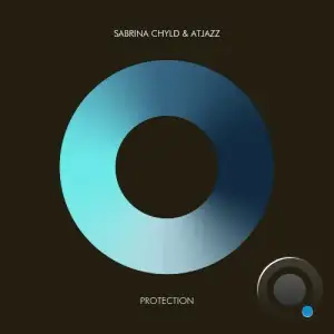 Sabrina Chyld x Atjazz - Protection (2025)