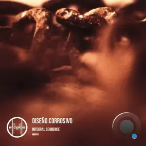Integral Sequence - Diseño Corrosivo (2025)