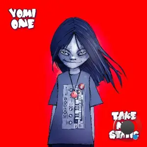 Yomi One - Take No Static (2025)