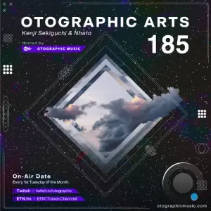 Kenji Sekiguchi & Nhato - Otographic Arts 185 (2025-05-07)