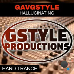 Gavgstyle - Hallucinating (2025)