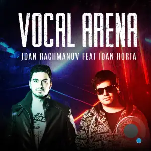 Dj Idan Horta - Vocal Arena Vol 199 (2025-05-07)