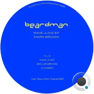 Mark Broom - Rave Juice (2025)