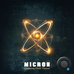 Micron - Quantum Field Theory (2025)