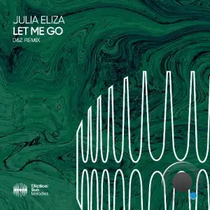 Julia Eliza - Let Me Go (D&Z Remix) (2025)