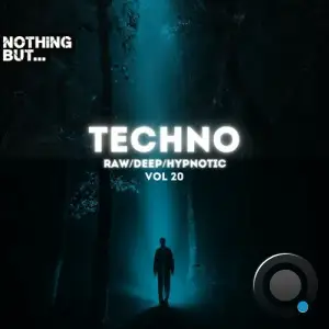 Nothing But. Techno (Raw/Deep/Hypnotic), Vol. 20 (2025)