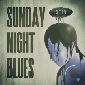 Sunday Night Blues, Pt.10 (2025)