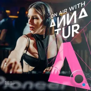 Anna Tur - On Air 247 (2025-05-16)