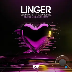 Jolyon Petch feat. Tanya George - Linger (Remixes) (2025)
