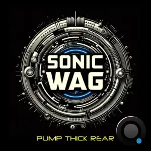 Sonic Wag - Pump thick rear (2025)