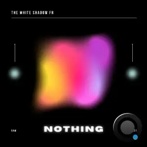 THe WHite SHadow (FR) - Nothing (2025)