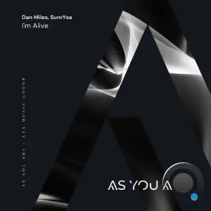 Dan Miles (US) & Sunryse - I'm Alive (2025)