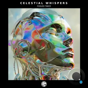 Fooled Twice - Celestial Whispers (2025)
