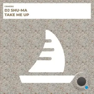 DJ Shu-Ma - Take Me Up (2025)