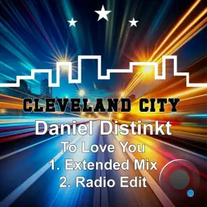 Daniel Distinkt - To Love You (2025)