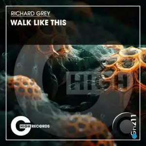 Richard Grey - Walk Like This (2025)